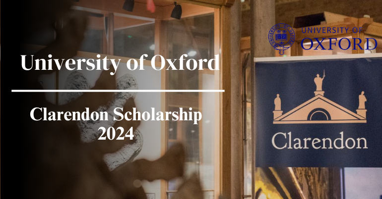 Apply Now To The University of Oxford Fully Sponsored Clarendon Scholarship 2024